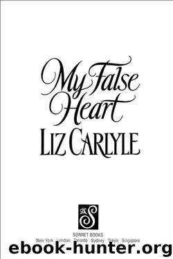 Liz Carlyle - [Lorimer Family & Clan Cameron 02] by My False Heart