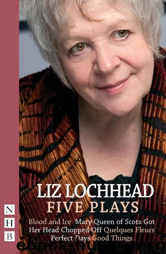 Liz Lochhead Five Plays (NHB Modern Plays) by Liz Lochhead