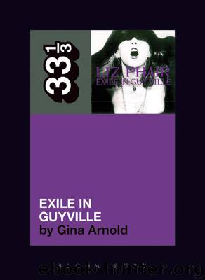Liz Phair's Exile in Guyville by Arnold Gina;
