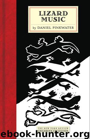 Lizard Music by Daniel Pinkwater