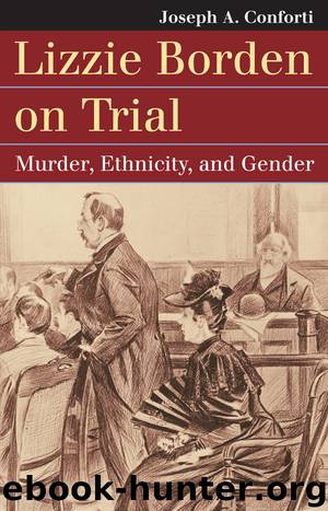 Lizzie Borden on Trial by Joseph A. Conforti