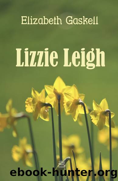 Lizzie Leigh (Timeless Classics) by Elizabeth Gaskell