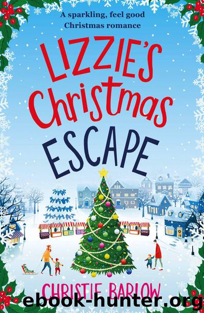 Lizzie's Christmas Escape by Christie Barlow