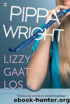 Lizzy Gaat Los by Pippa Wright