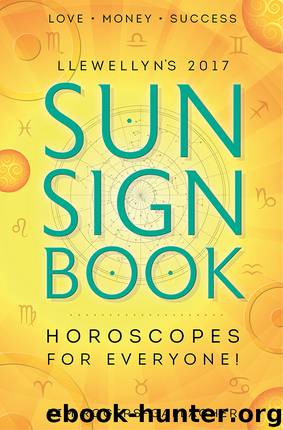 Llewellyn's 2017 Sun Sign Book by Kim Rogers-Gallagher