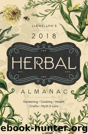 Llewellyn's 2018 Herbal Almanac by Monica Crosson