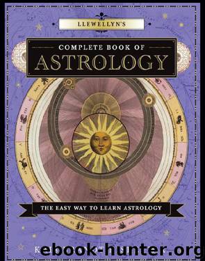 Llewellyn's Complete Book of Astrology by Kris Riske