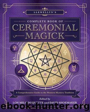 Llewellyn's Complete Book of Ceremonial Magick by Lon Milo DuQuette