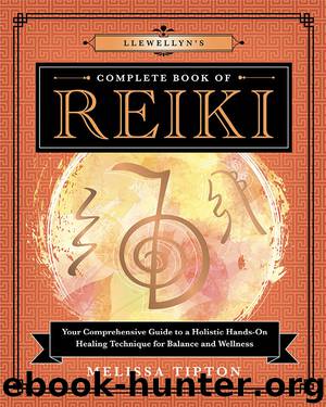 Llewellyn's Complete Book of Reiki by Melissa Tipton