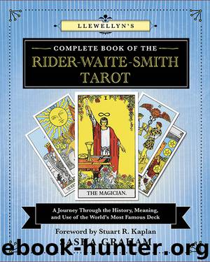 Llewellyn's Complete Book of the Rider-Waite-Smith Tarot by Sasha Graham