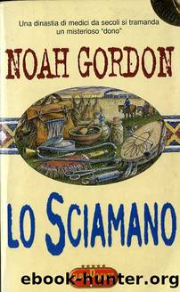 Lo Sciamano by Noah Gordon