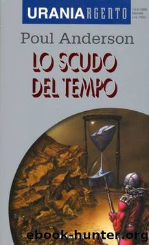 Lo Scudo Del Tempo (The Shield of Time, 1990) by Poul Anderson