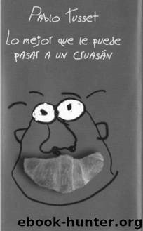 Lo mejor que le puede pasar a un cruasan by Tusset Pablo