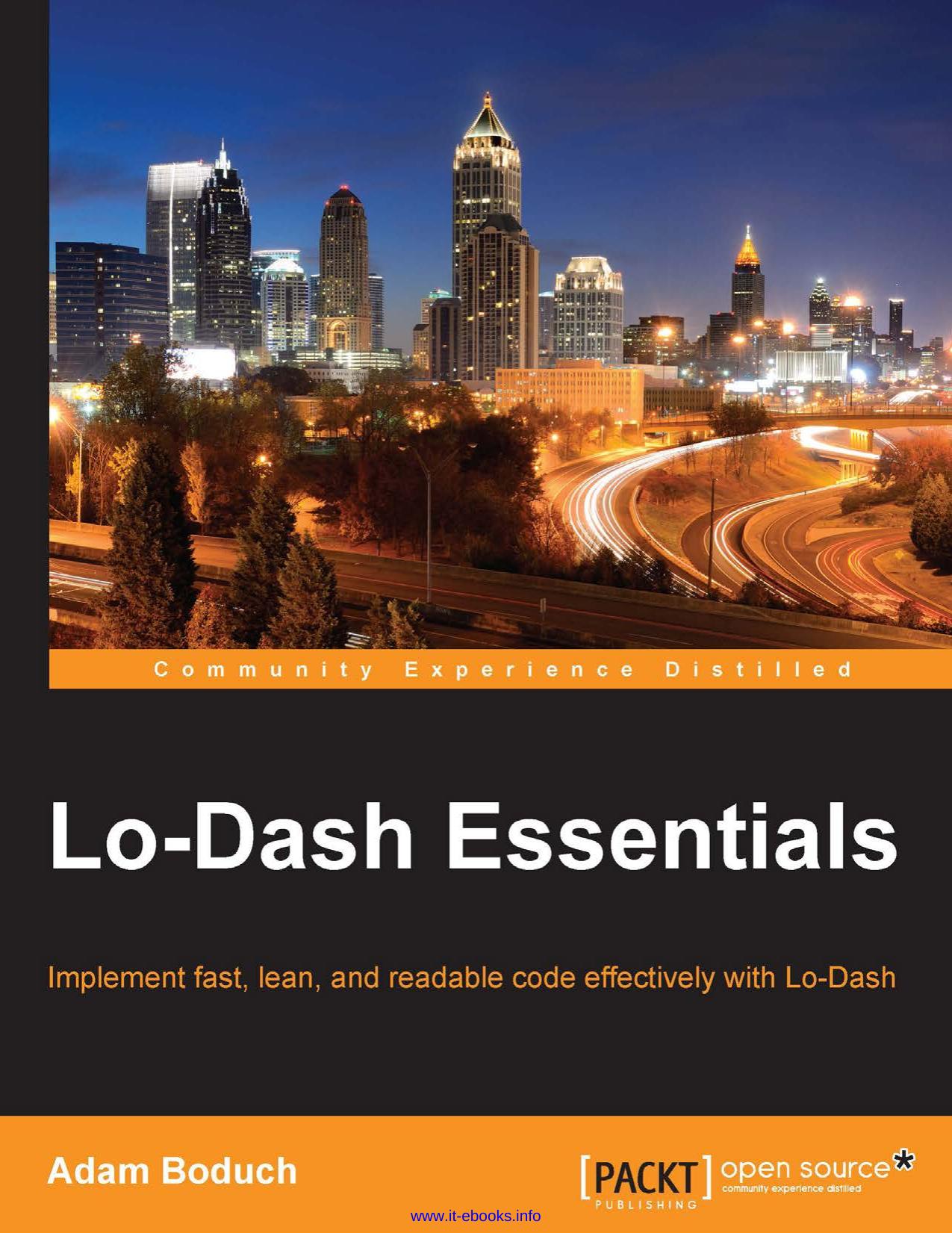 Lo-Dash Essentials: Implement fast, lean, and readable code effectively with Lo-Dash by Adam Boduch
