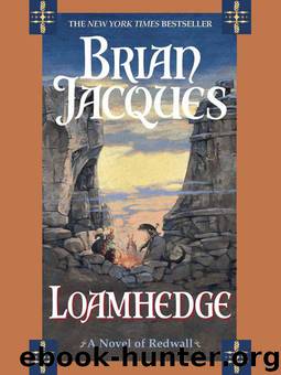 Loamhedge: A Novel of Redwall by Jacques Brian