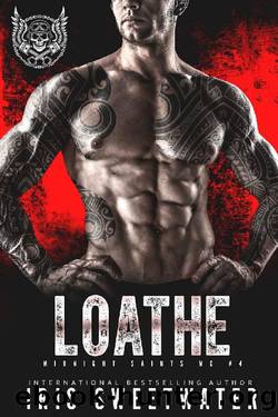 Loathe (Midnight Saints MC Book 4) by Iris Sweetwater
