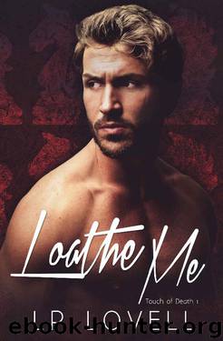 Loathe Me by LP Lovell