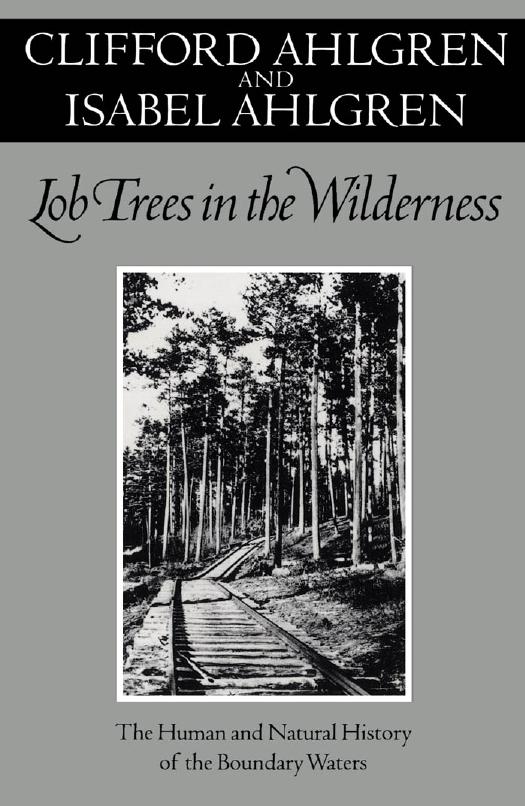 Lob Trees in the Wilderness: The Human and Natural History of the Boundary Waters by Clifford Ahlgren