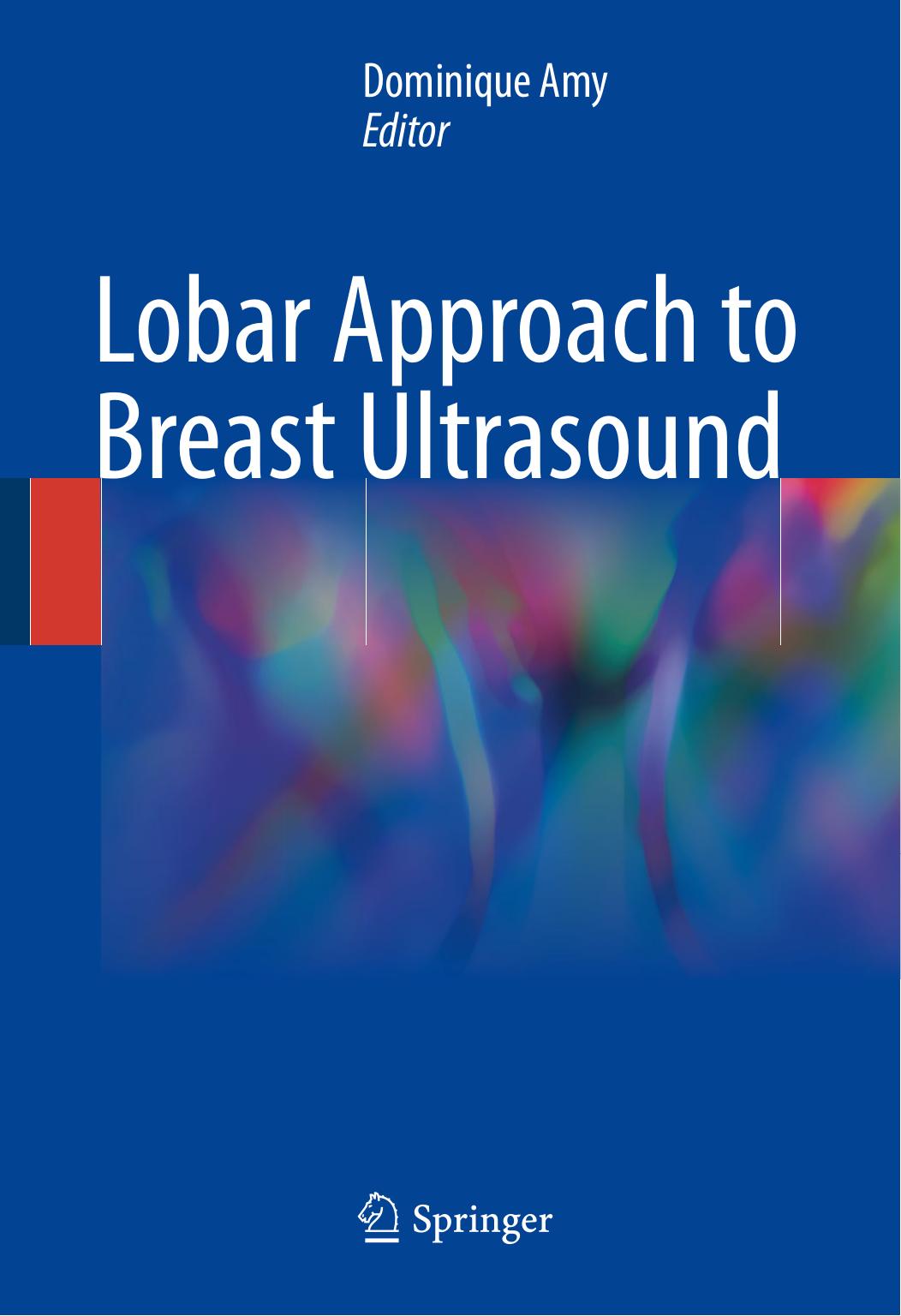 Lobar Approach to Breast Ultrasound by Dominique Amy