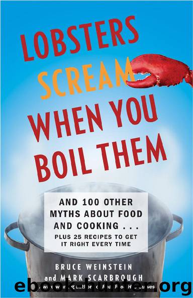Lobsters Scream When You Boil Them by Bruce Weinstein & Mark Scarbrough