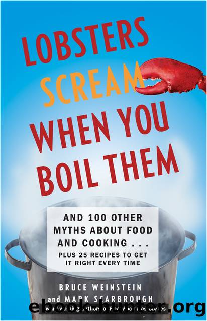 Lobsters Scream When You Boil Them by Bruce Weinstein;Mark Scarbrough;