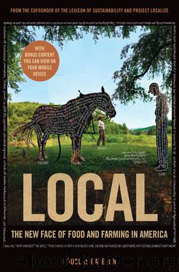 Local : The New Face of Food and Farming in America (9780062267641) by Gayeton Douglas