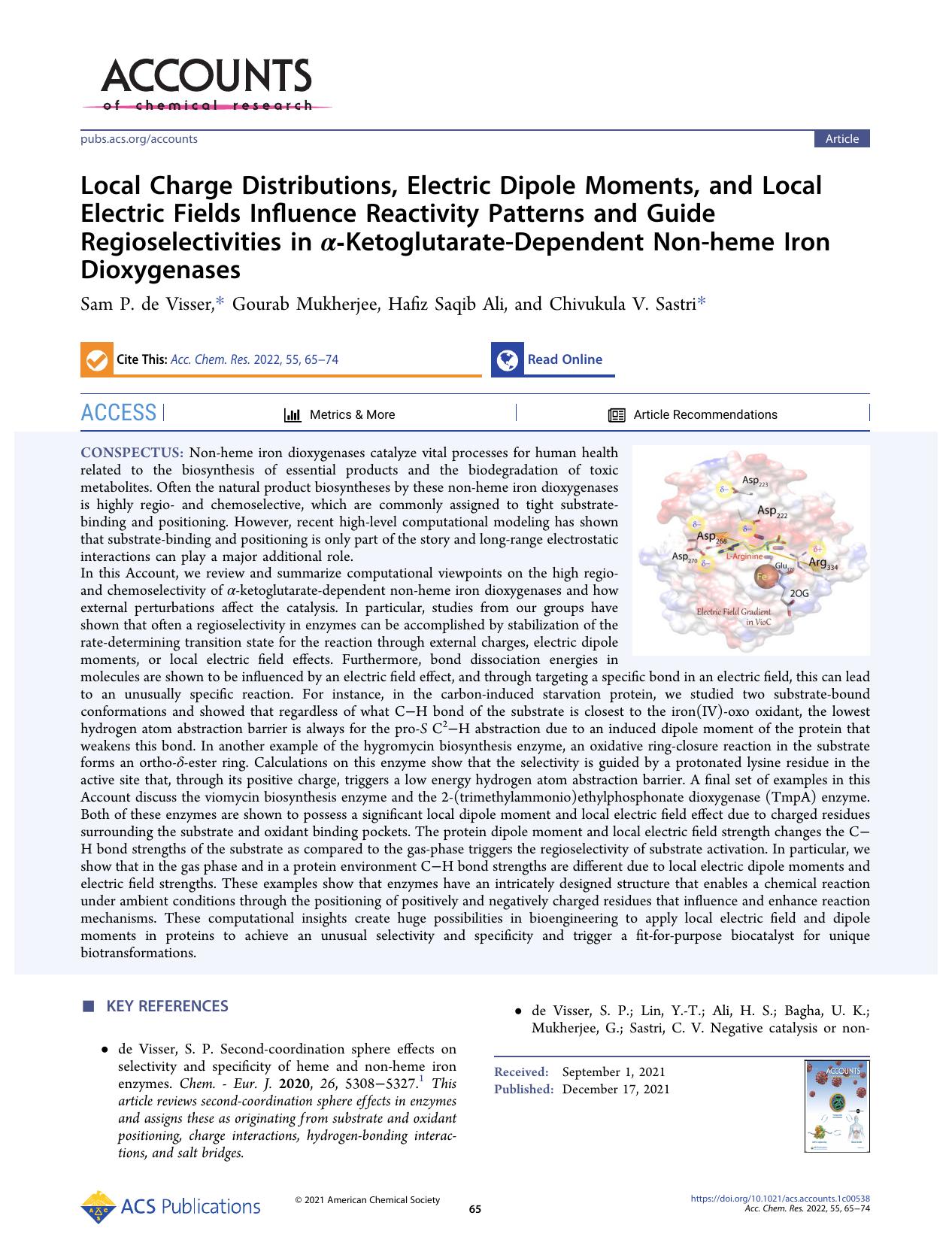 Local Charge Distributions, Electric Dipole Moments, and Local Electric Fields Influence Reactivity Patterns and Guide Regioselectivities in Î±-Ketoglutarate-Dependent Non-heme Iron Dioxygenases by Sam P. de Visser Gourab Mukherjee Hafiz Saqib Ali and Chivukula V. Sastri