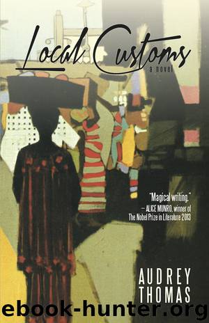 Local Customs by Audrey Thomas