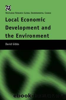 Local Economic Development and the Environment by David Gibbs