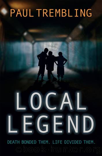 Local Legend_Death Bonded Them. Life Divided Them. by Paul Trembling
