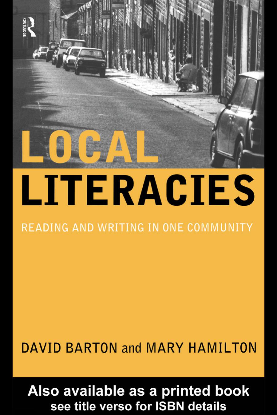 Local Literacies: Reading and Writing in One Community by David Barton