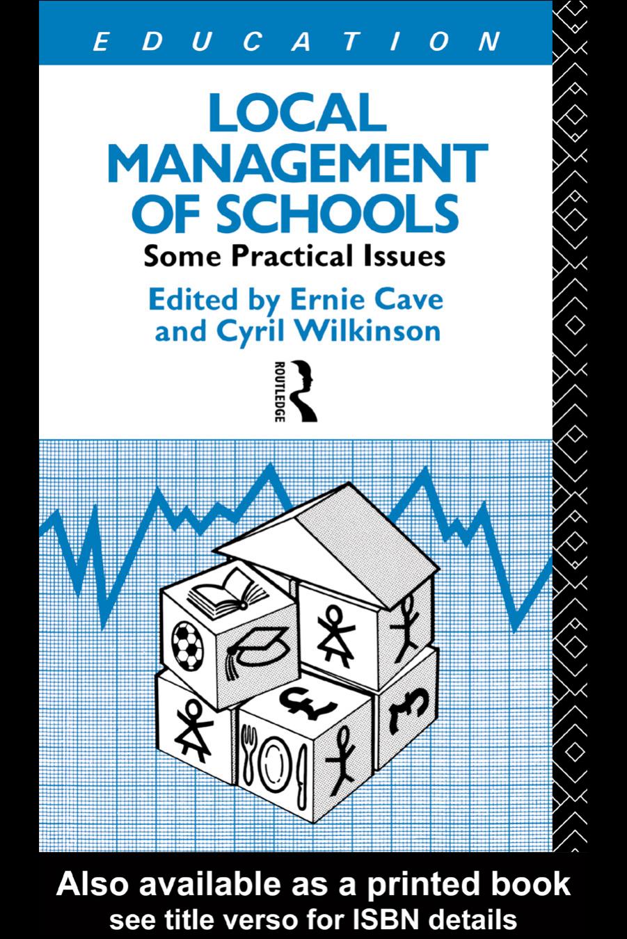 Local Management of Schools: Some Practical Issues (Educational Management) by Ernie Cave