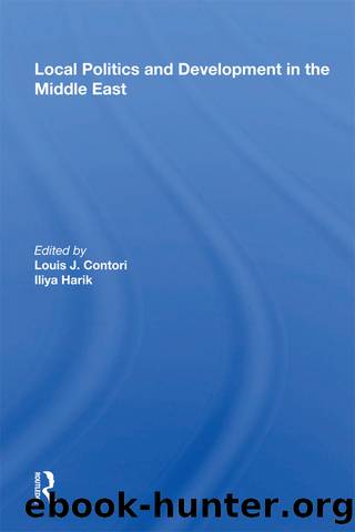 Local Politics and Development in the Middle East by Louis J Cantori