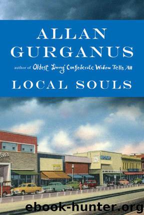 Local Souls by Allan Gurganus