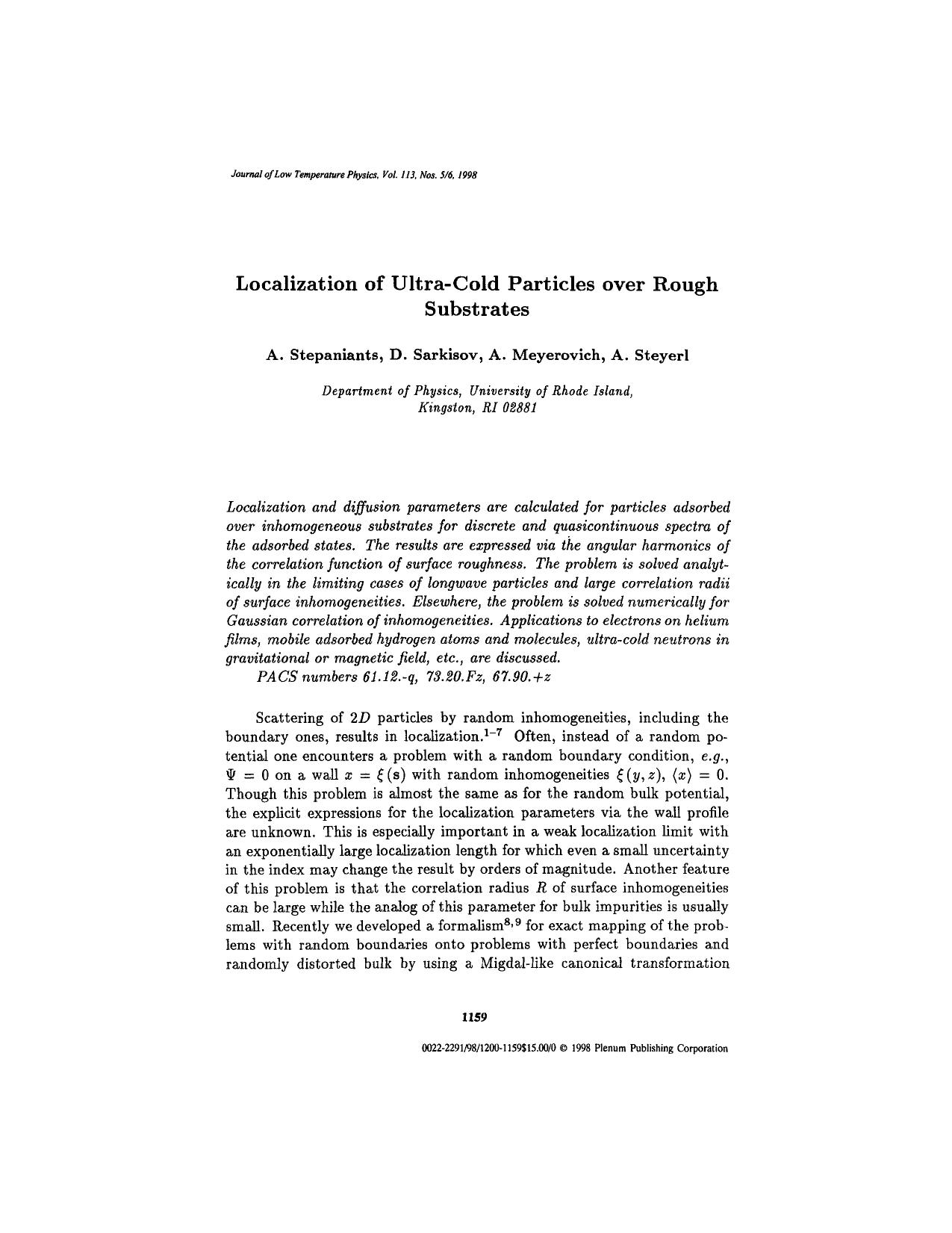 Localization of Ultra-Cold Particles over Rough Substrates by Unknown