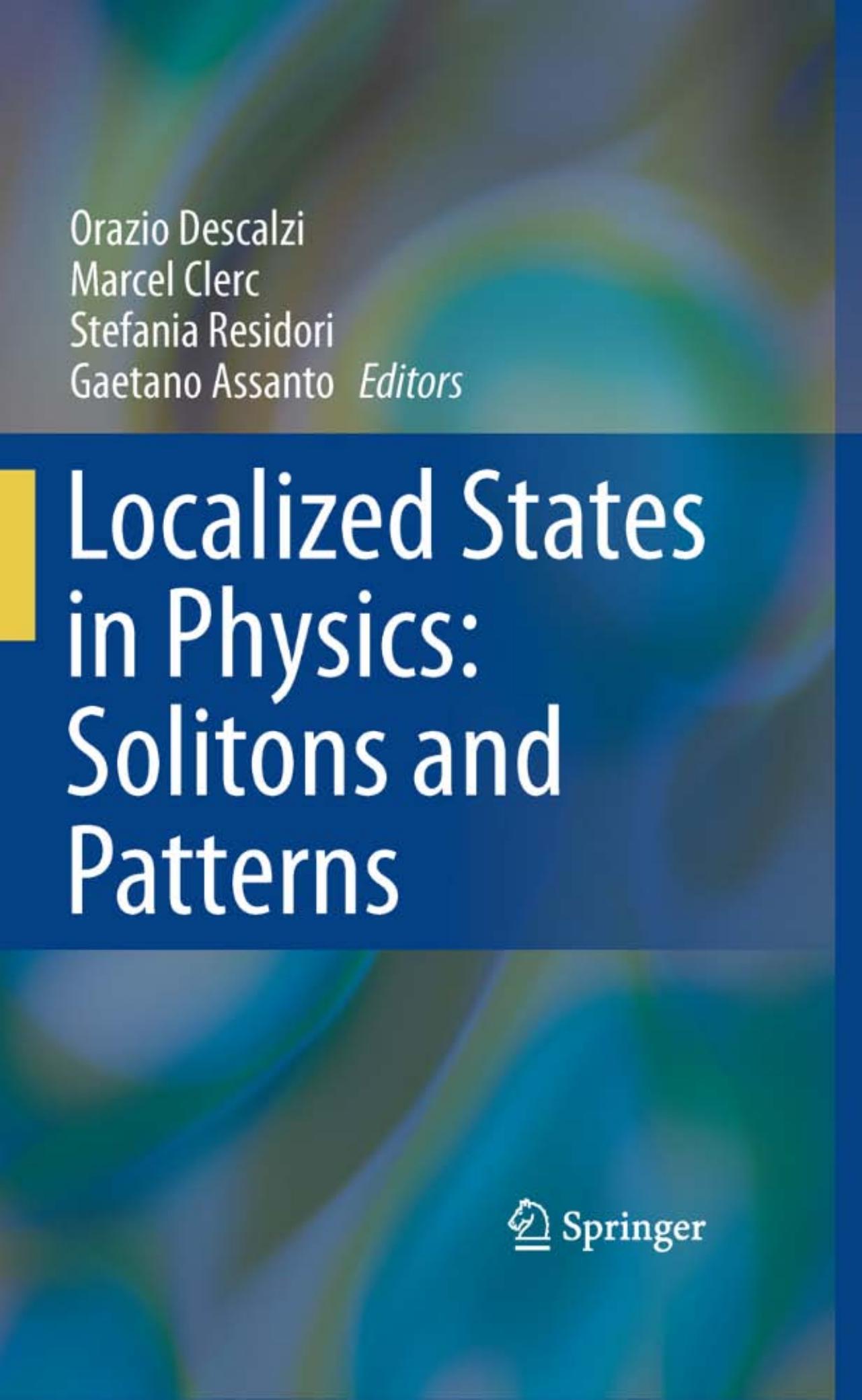 Localized States in Physics: Solitons and Patterns by unknow