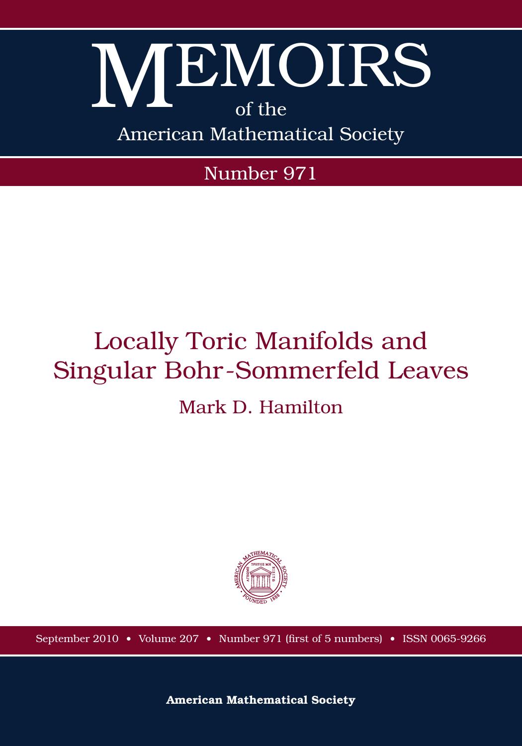 Locally Toric Manifolds and Singular Bohr-Sommerfeld Leaves (Memoirs of the American Mathematical Society) by Mark D. Hamilton