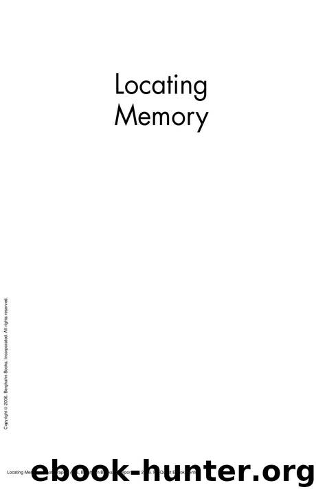 Locating Memory: Photographic Acts by Annette Kuhn; Kirsten Emiko McAllister