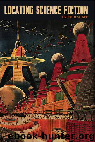 Locating Science Fiction by Milner Andrew;