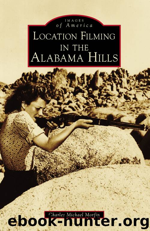 Location Filming in the Alabama Hills by Charles Michael Morfin