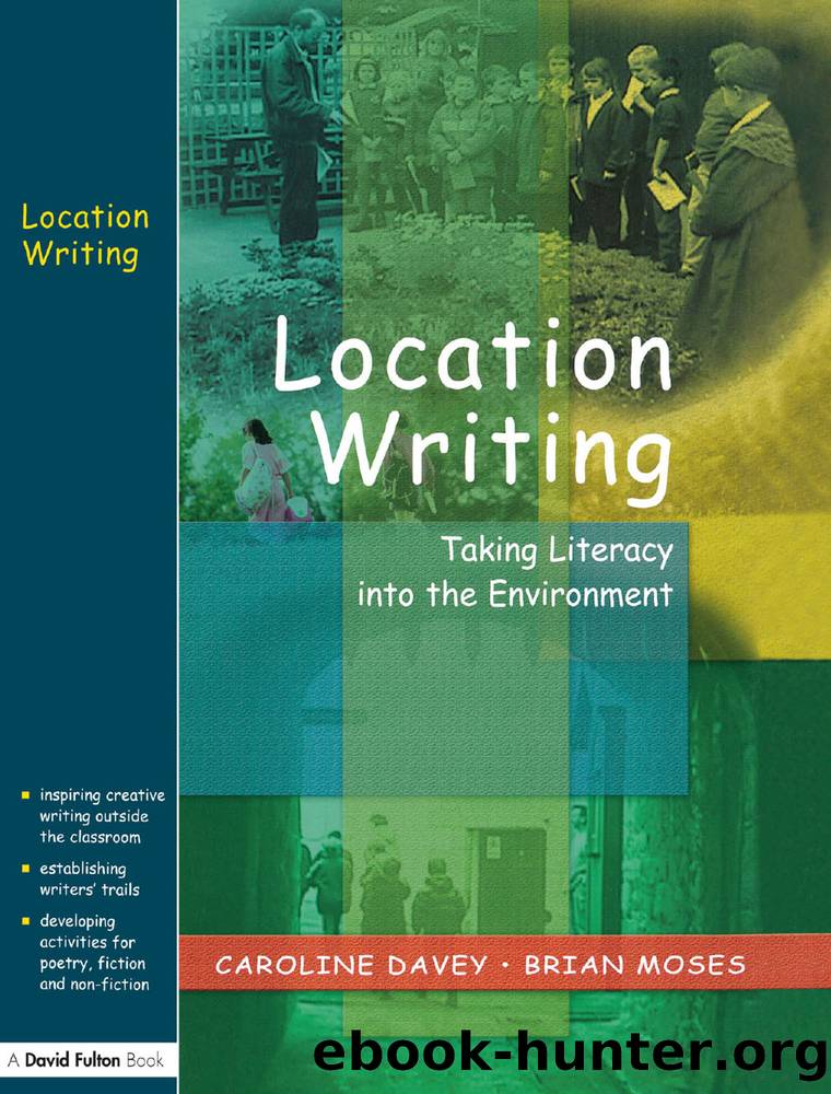 Location Writing by Davey Caroline;Moses Brian; & Brian Moses