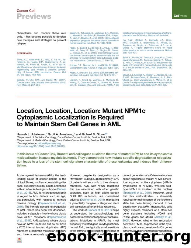Location, Location, Location: Mutant NPM1c Cytoplasmic Localization Is Required to Maintain Stem Cell Genes in AML by Hannah J. Uckelmann & Scott A. Armstrong & Richard M. Stone