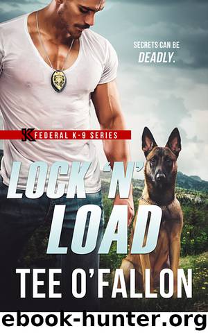 Lock 'N' Load (Federal K-9 Series) by Tee O'Fallon