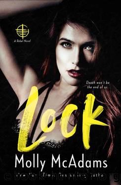 Lock (Rebel #2) by Molly McAdams