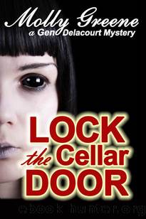 Lock the Cellar Door by Molly Greene