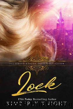 Lock: A Dark Retelling by Kimberly Knight & Sinister Collections