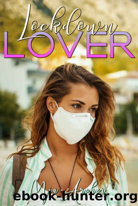 Lockdown Lover by Mia Archer