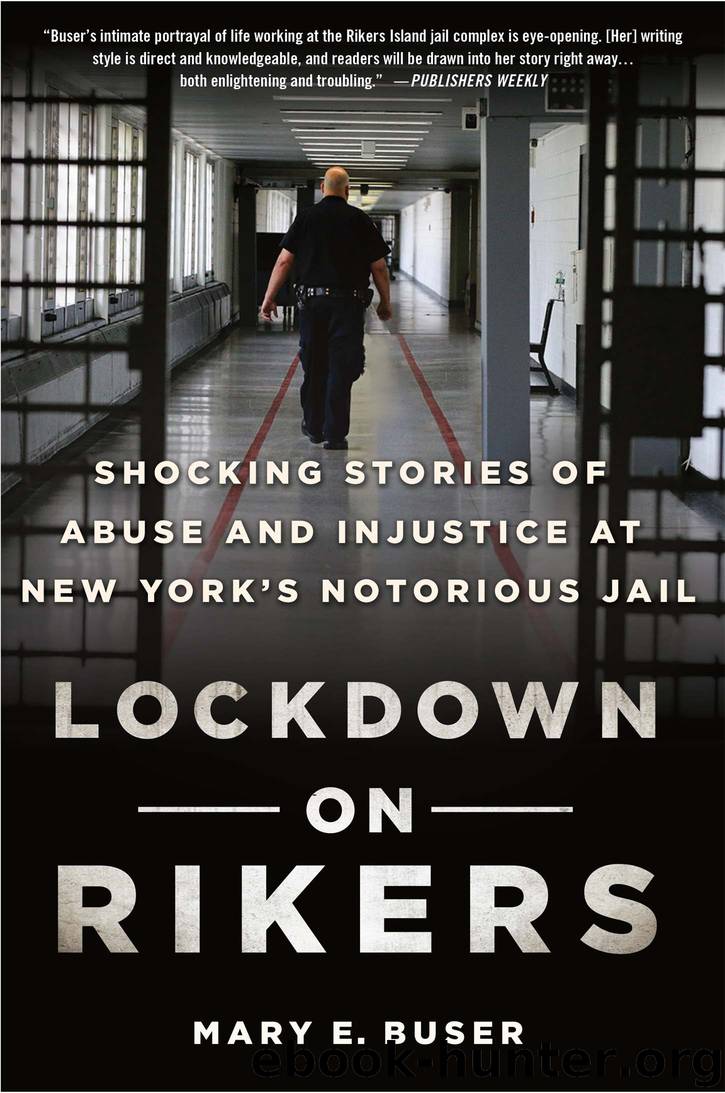 Lockdown on Rikers by Ms. Mary E. Buser