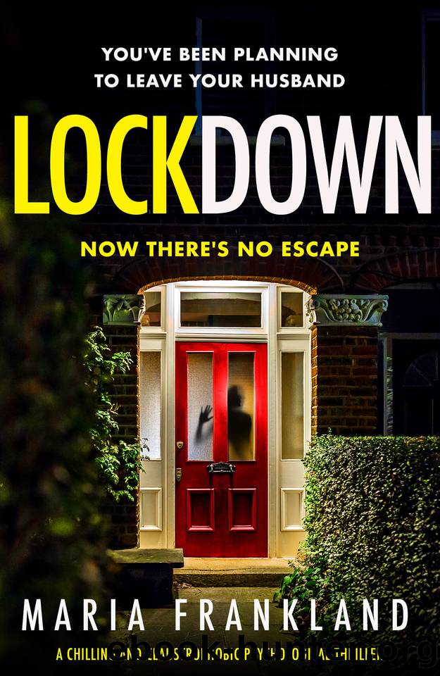 Lockdown: A chilling and claustrophobic psychological thriller by Maria Frankland