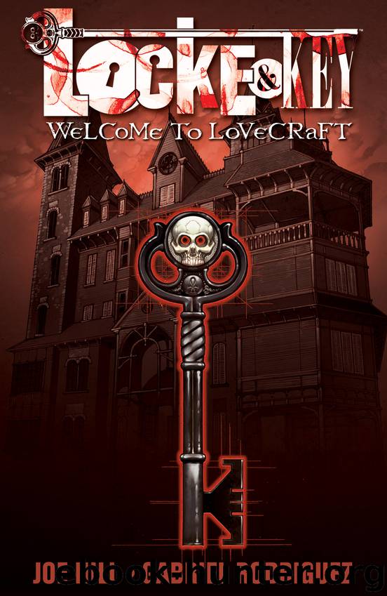 Locke and Key Vol. 1: Welcome to Lovecraft by Joe Hill